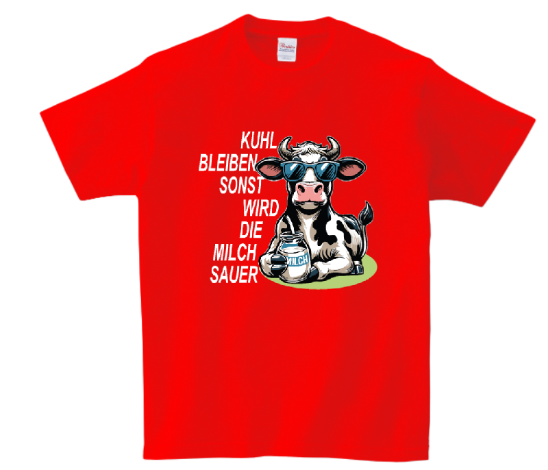 T-Shirt „Kuhl bleiben, sonst wird die Milch sauer“ 🐮 | Lustiges Kuh-Shirt für Damen & Herren