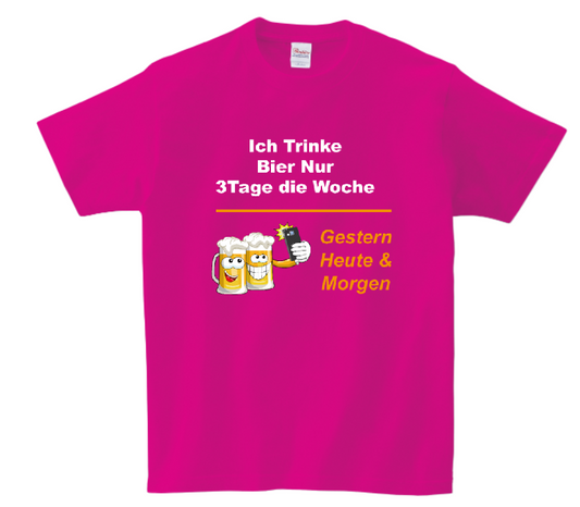 T-Shirt „Ich trinke Bier nur 3 Tage die Woche – Gestern, Heute & Morgen“ 🍺 | Lustiges Sprüche-Shirt