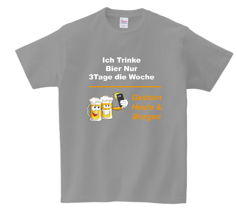 T-Shirt „Ich trinke Bier nur 3 Tage die Woche – Gestern, Heute & Morgen“ 🍺 | Lustiges Sprüche-Shirt